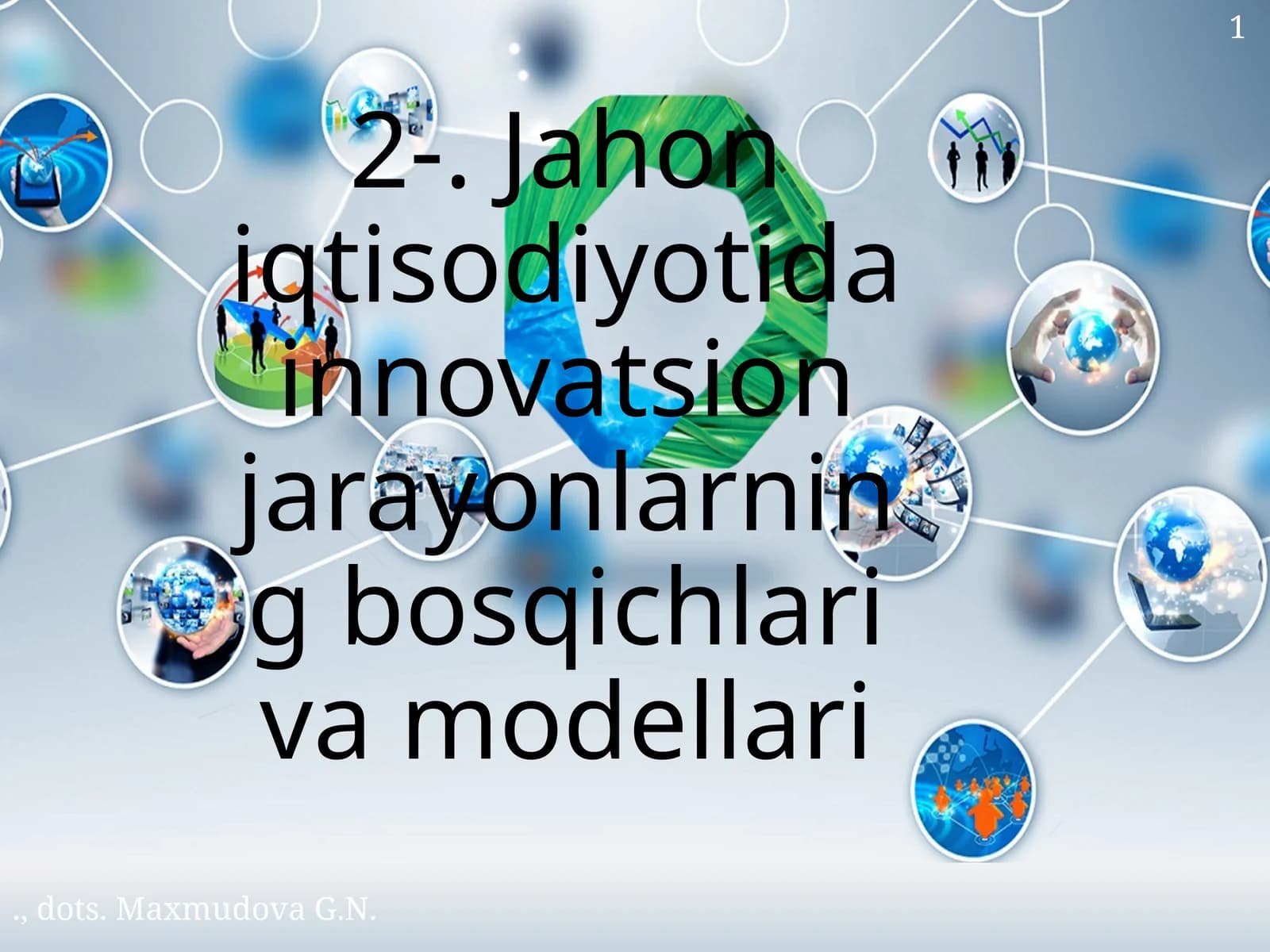 Jahon iqtisodiyotida innovatsion jarayonlarning bosqichlari va modellari