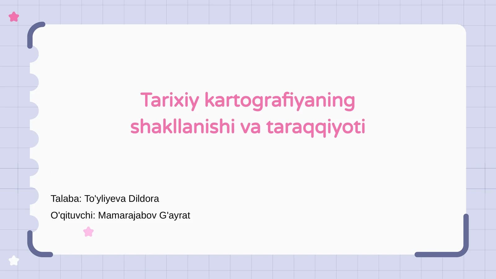 Tarixiy kartografiyaning shakllanishi va taraqqiyoti
