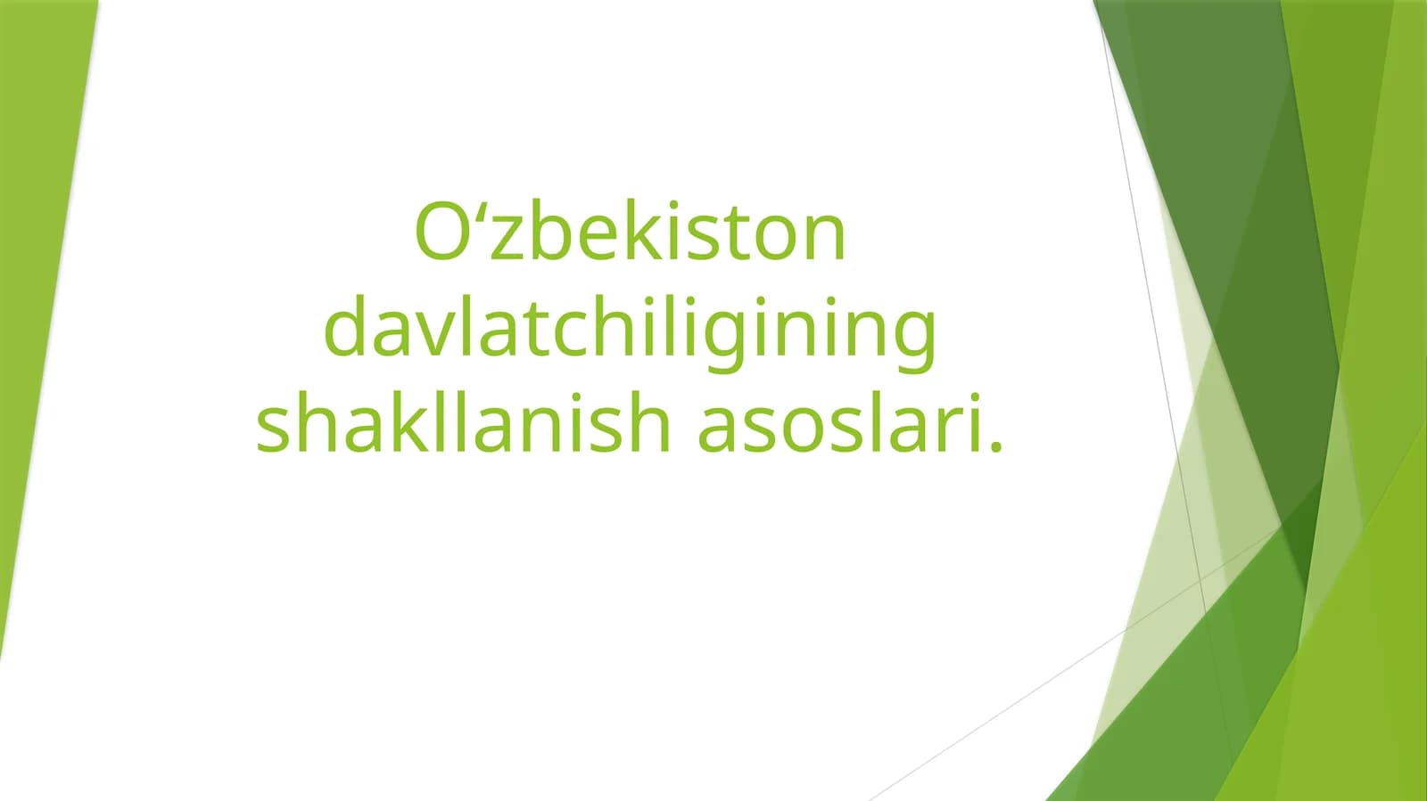 O‘zbekiston davlatchiligining shakllanish asoslari