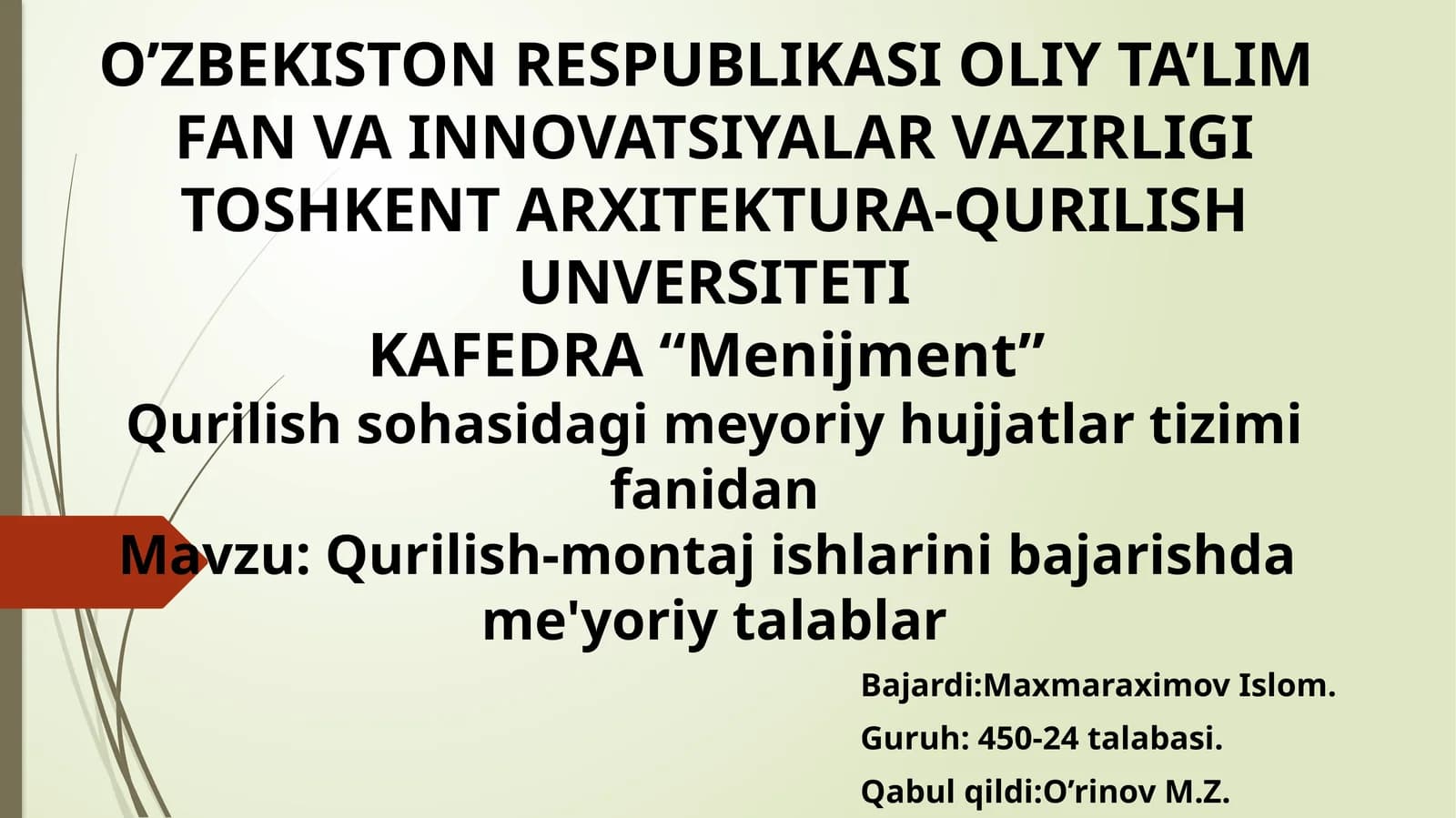 Qurilish-montaj ishlarini bajarishda me'yoriy talablar