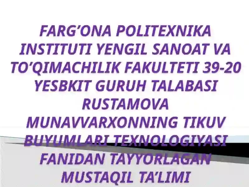 KIYIM ASSOR-TIMENTI VA KIYIM HAQI-DA MA’LUMOT. KIYIMLARGA QO’YILADI-GAN TALABLAR