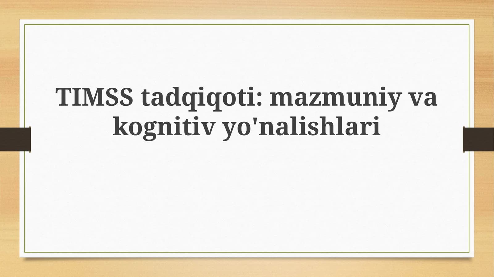 TIMSStadqiqoti:mazmuniyvakognitivyo'nalishlari