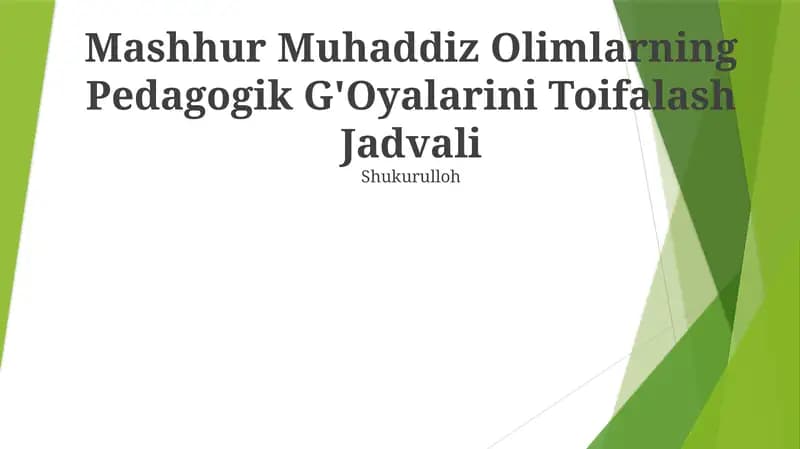 Mashhur Muhaddiz Olimlarning Pedagogik G'Oyalarini Toifalash Jadvali