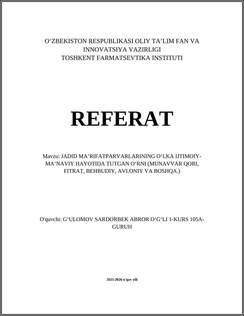 JADID MAʼRIFATPARVARLARINING OʻLKA IJTIMOIY-MAʼNAVIY HAYOTIDA TUTGAN OʻRNI (MUNAVVAR QORI, FITRAT, BEHBUDIY, AVLONIY VA BOSHQA.)