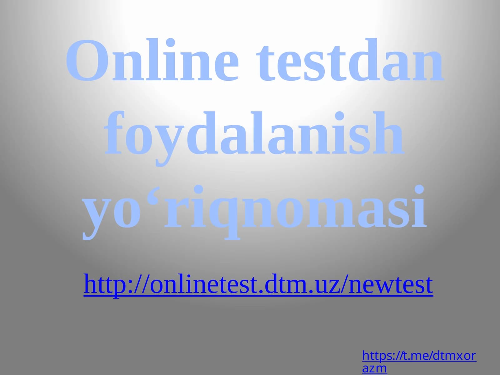 Online testdan foydalanish yo‘riqnomasi