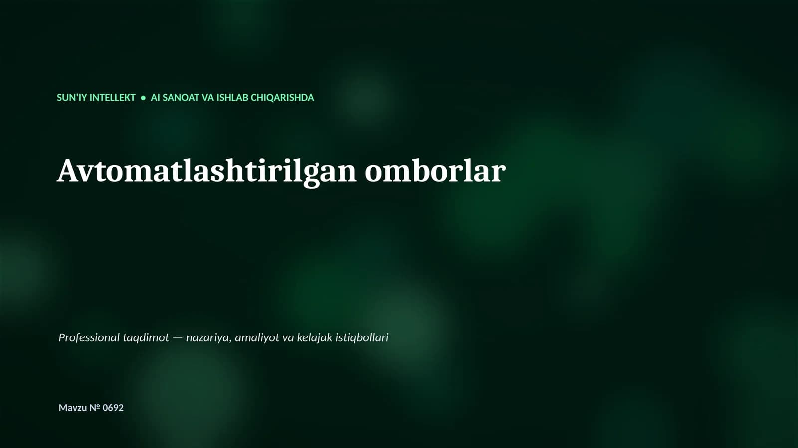 SUN'IY INTELLEKT • AI SANOAT VA ISHLAB CHIQARISHDA