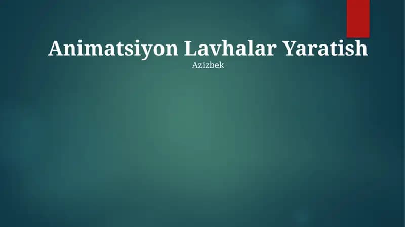 Animatsiyon Lavhalar Yaratish