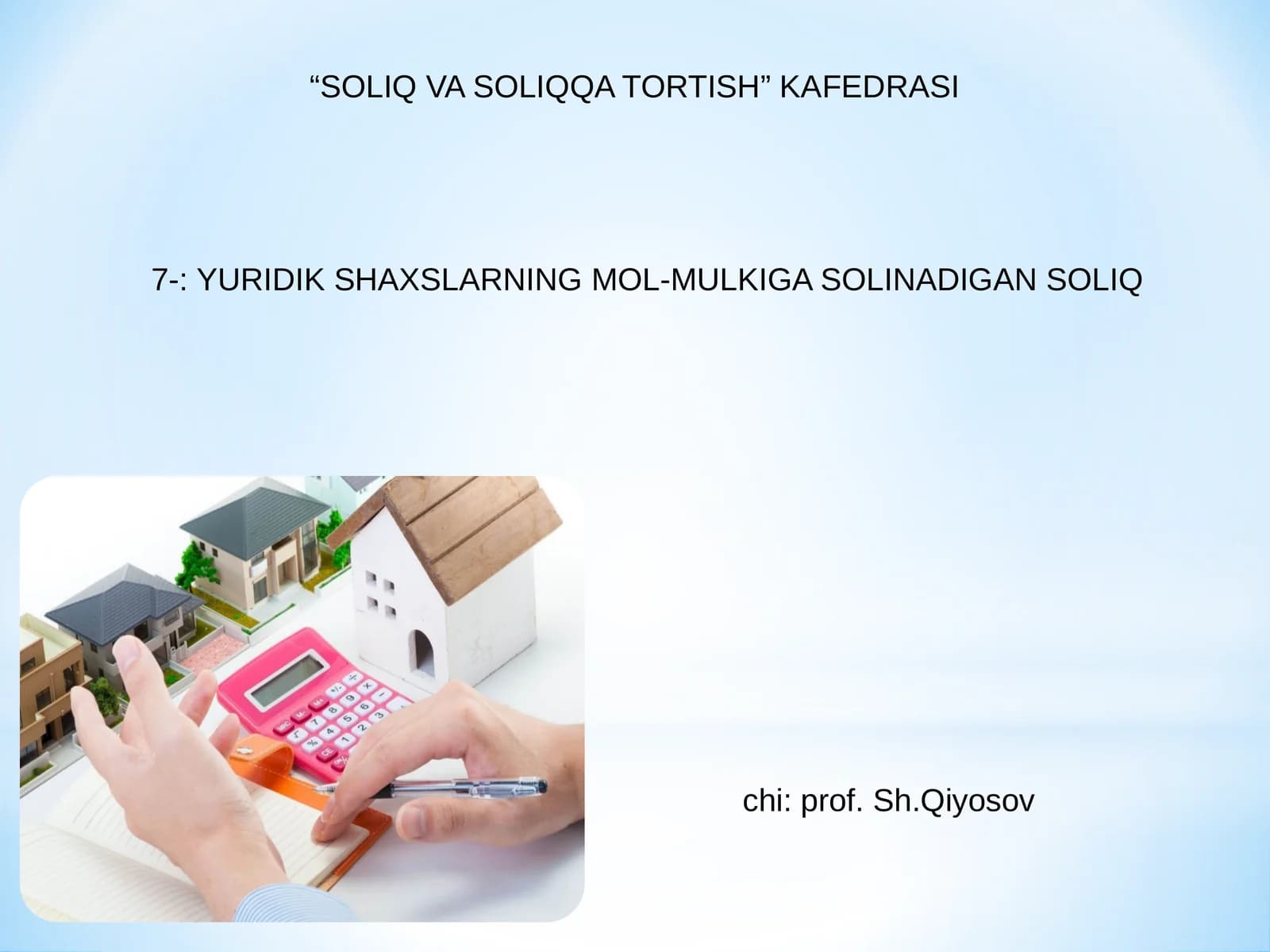 YURIDIK SHAXSLARNING MOL-MULKIGA SOLINADIGAN SOLIQ