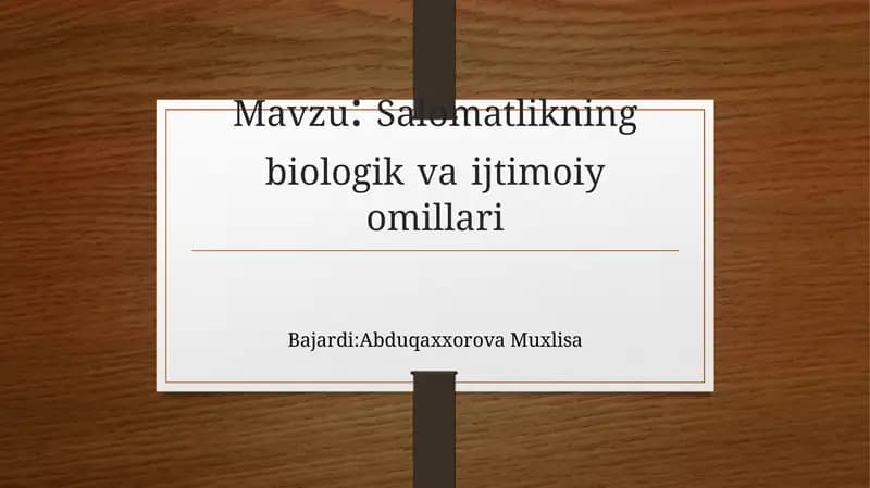 Salomatlikning biologik va ijtimoiy omillari