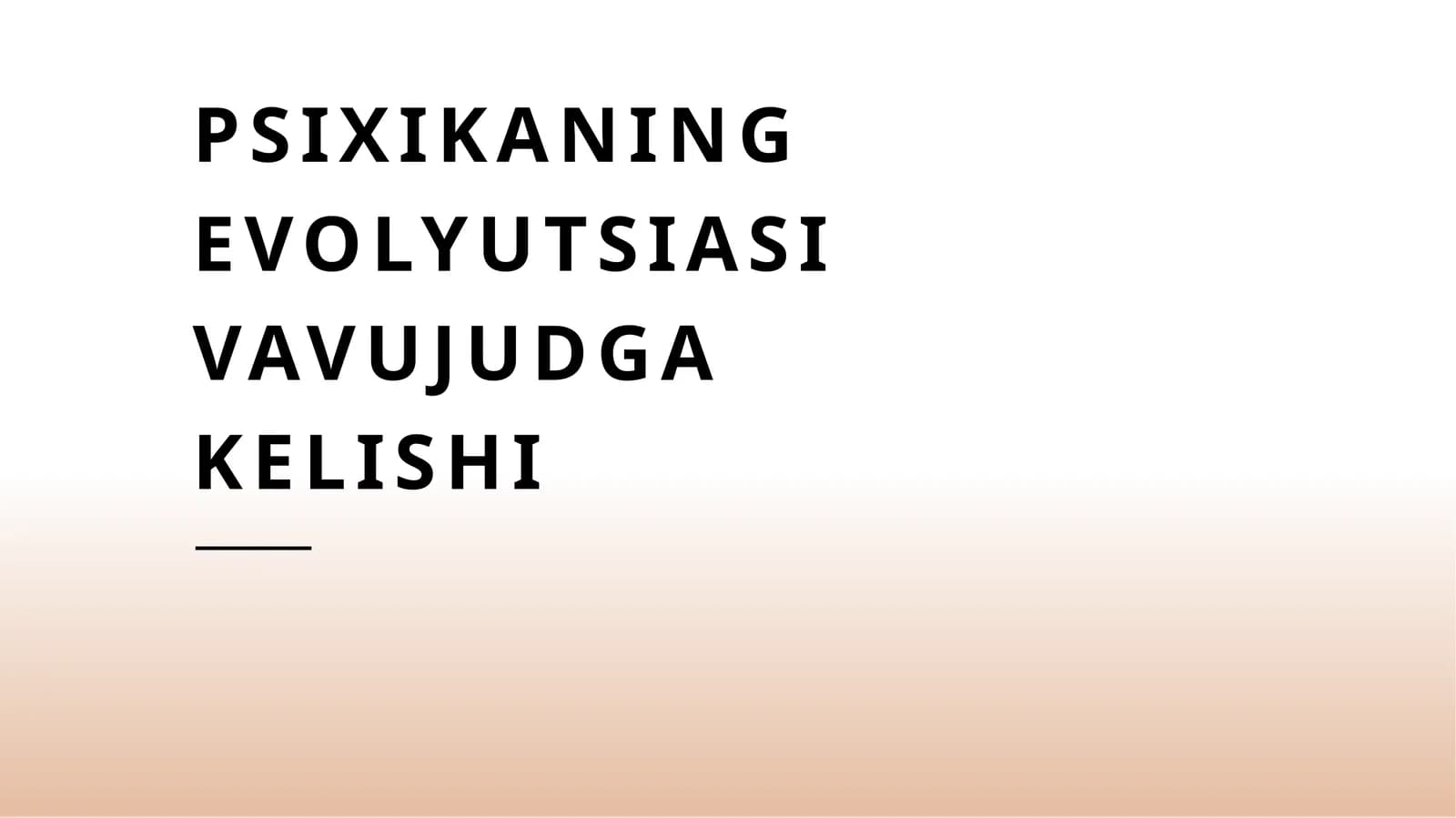 Psixikaning evolyutsiasi vavujudga kelishi