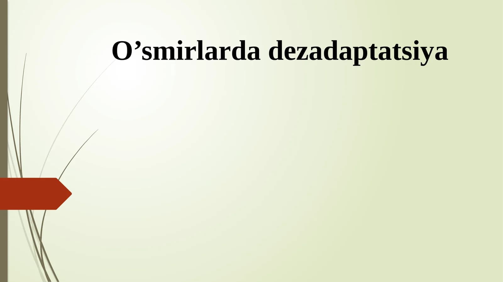 O’smirlarda dezadaptatsiya