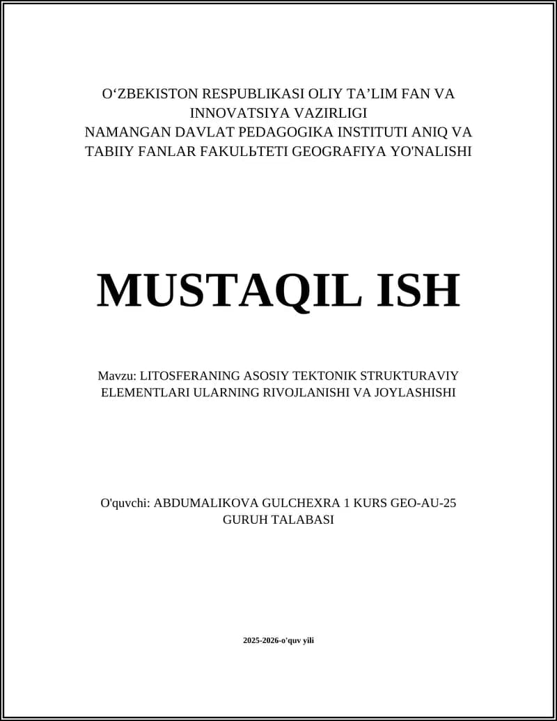 Litosferaning asosiy tektonik strukturaviy elementlari ularning rivojlanishi va joylashishi