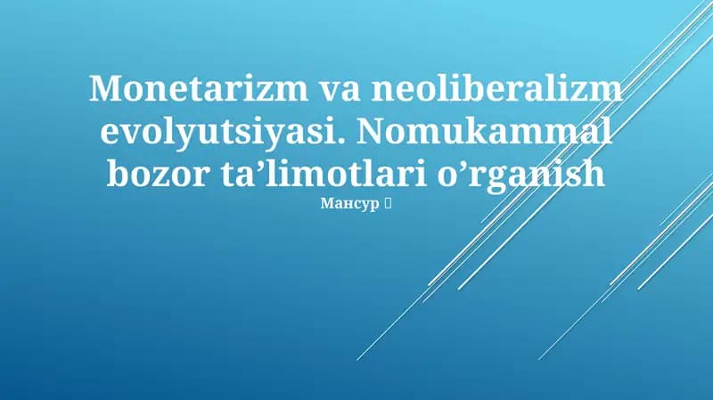 Monetarizm va neoliberalizm evolyutsiyasi