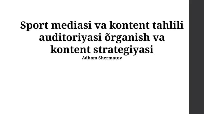 Sport mediasi va kontent tahlili auditoriyasi õrganish va kontent strategiyasi