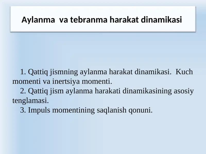 Aylanma  va tebranma harakat dinamikasi