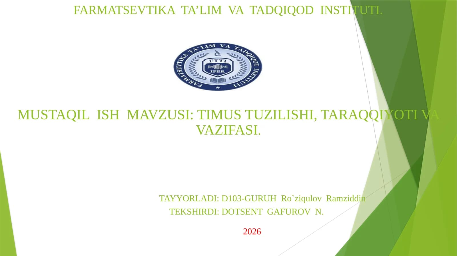 Timus Tuzyilishi, Taraqqiyoti va Vazifasi