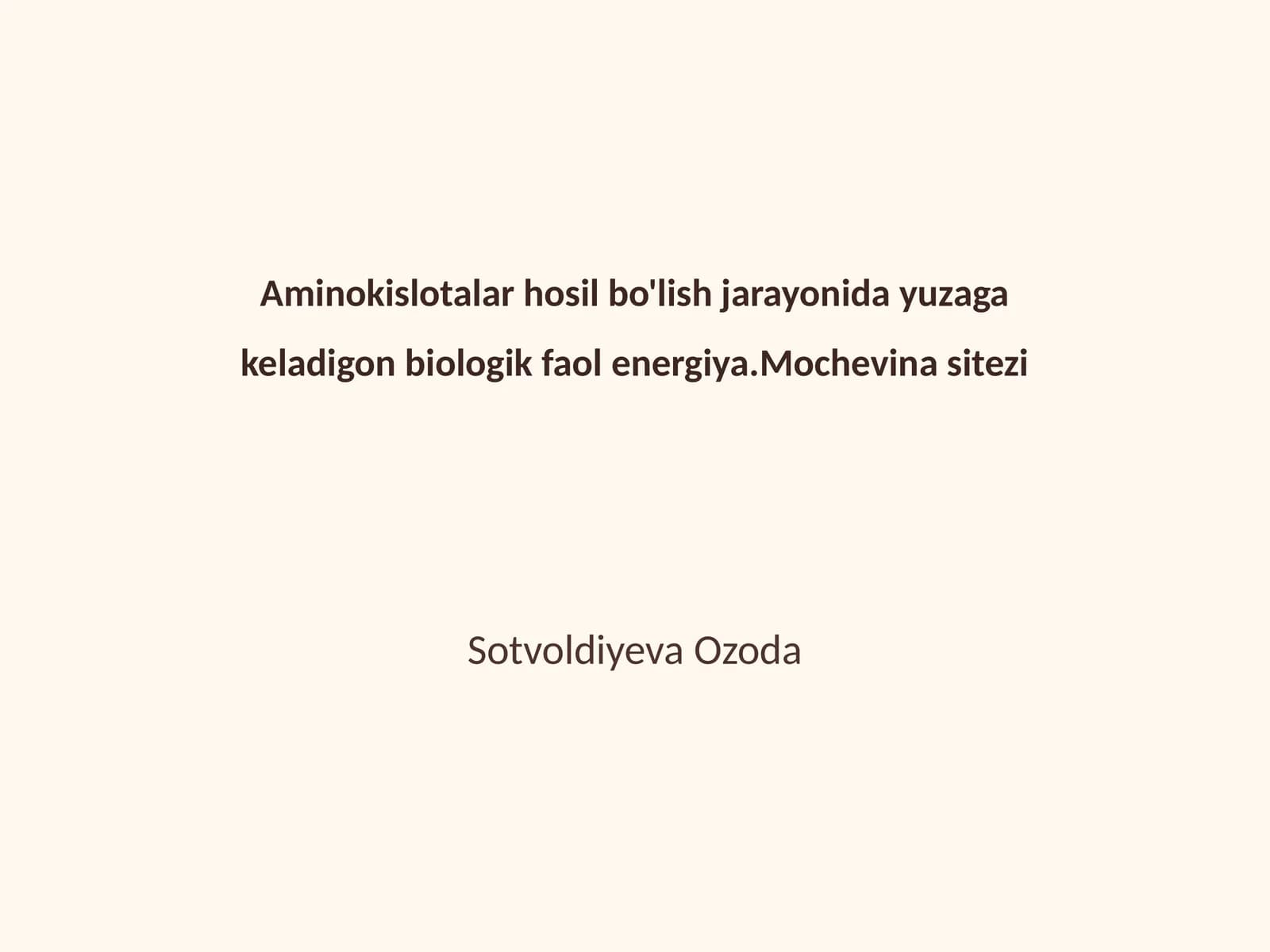 Aminokislotalar hosil bo'lish jarayonida yuzaga keladigon biologik faol energiya