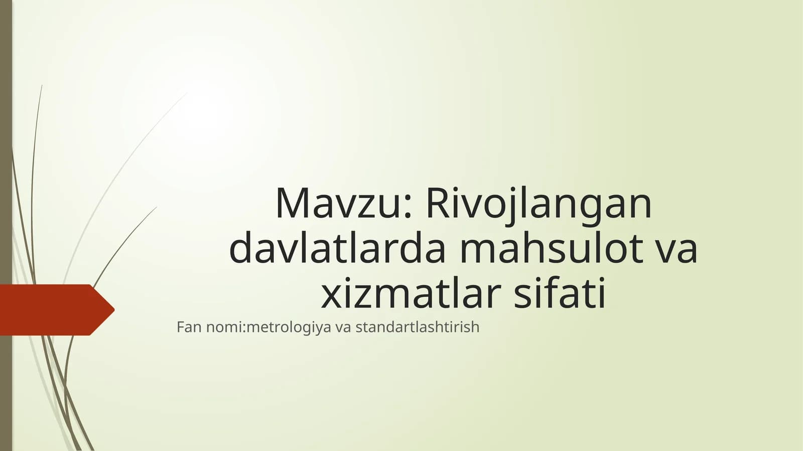 Rivojlangandavlatlardamahsulotvaxizmatlarsifati