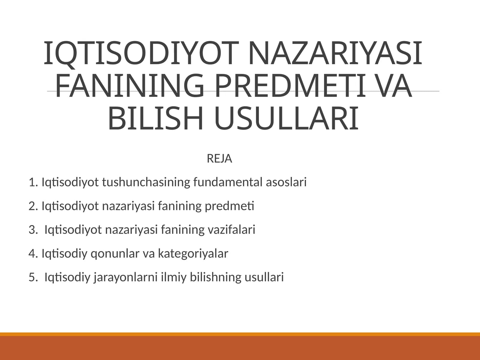 IQTISODIYOT NAZARIYASI FANINING PREDMETI VA BILISH USULLARI