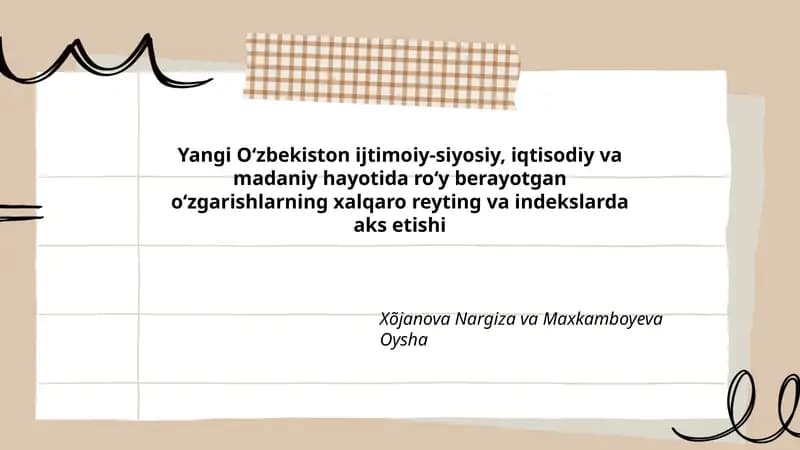 Yangi Oʻzbekiston ijtimoiy-siyosiy, iqtisodiy va madaniy hayotida roʻy berayotgan oʻzgarishlarning xalqaro reyting va indekslarda aks etishi