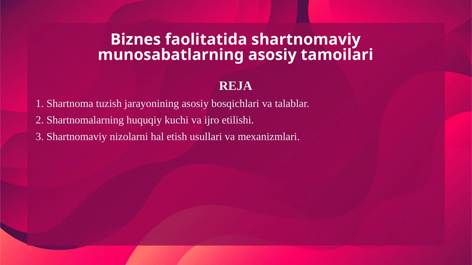 Biznes faolitatida shartnomaviy munosabatlarning asosiy tamoilari