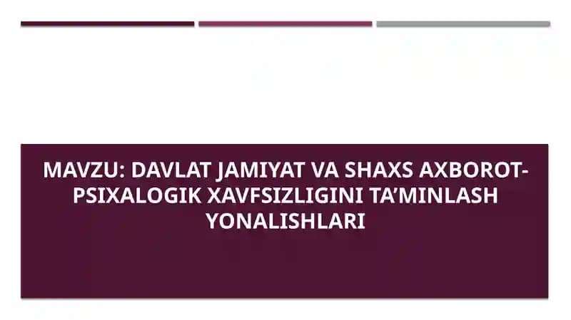 Davlat jamiyat va shaxs axborot-psixalogik xavfsizligini ta’minlash yonalishlari