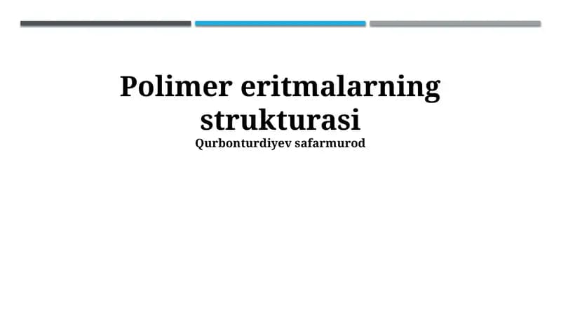Polimer eritmalarning strukturasi