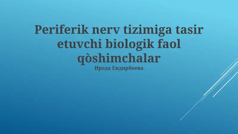 Periferik nerv tizimiga tasir etuvchi biologik faol qòshimchalar