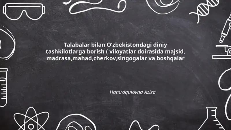 Talabalar bilan Oʻzbekistondagi diniy tashkilotlarga borish