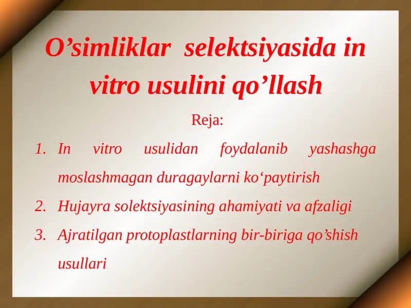 O’simliklar selektsiyasidain vitro usulini qo’llash
