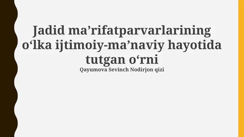 Jadid ma’rifatparvarlarining o‘lka ijtimoiy-ma’naviy hayotida tutgan o‘rni