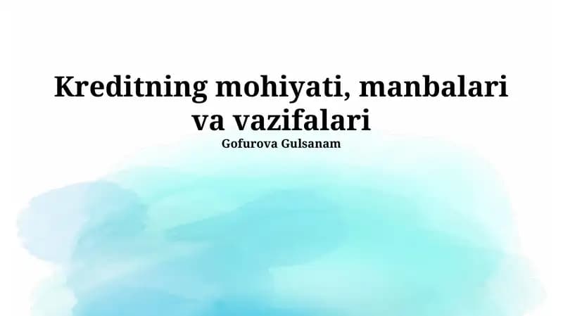 Kreditning mohiyati, manbalari va vazifalari