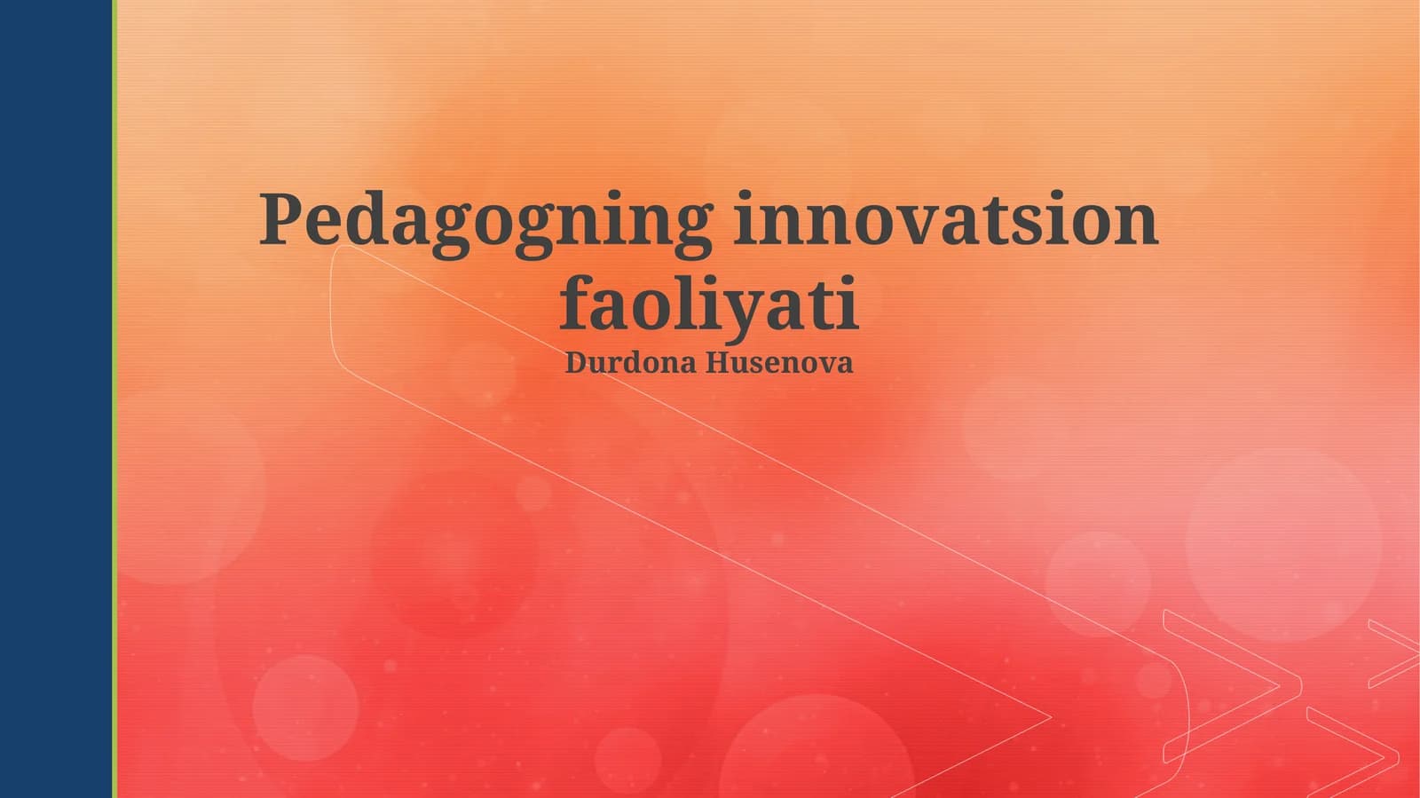 Pedagogning innovatsion faoliyati