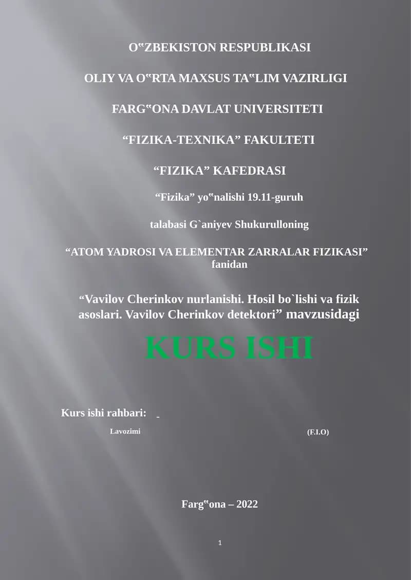 Vavilov Cherinkov nurlanishi. Hosil bo`lishi va fizik asoslari.