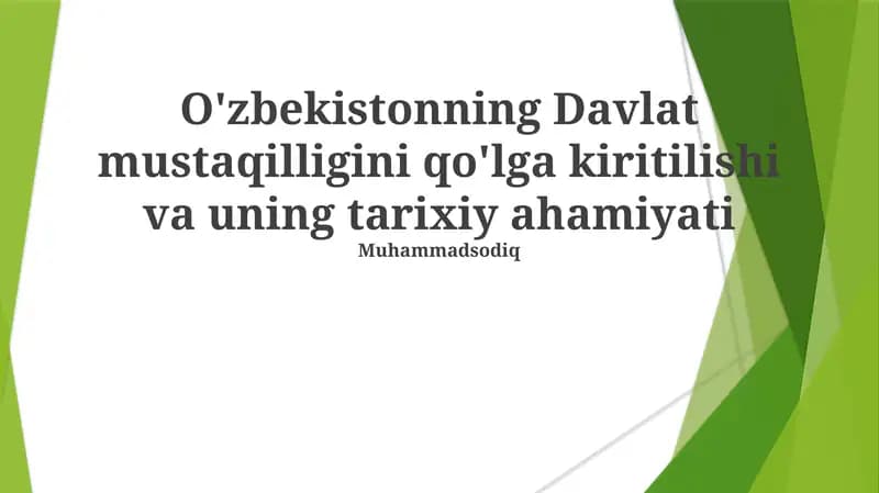 Mustaqillikning Tarixiy Ahamiyati