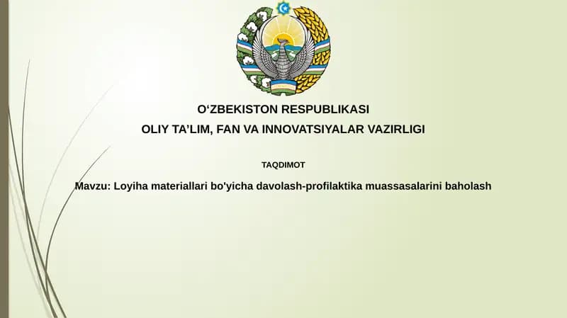 Loyiha materiallari bo'yicha davolash-profilaktika muassasalarini baholash