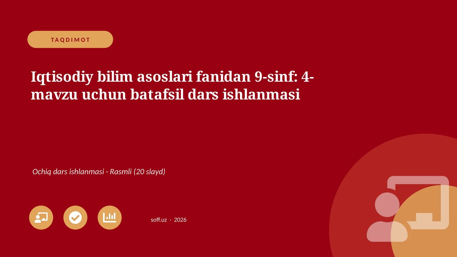 Iqtisodiy bilim asoslari fanidan 9-sinf: 4-mavzu uchun batafsil dars ishlanmasi