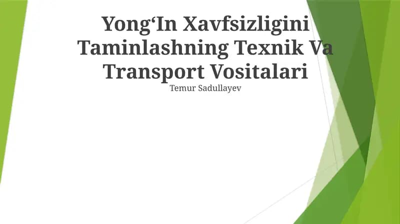 YongʻIn Xavfsizligini Taminlashning Texnik Va Transport Vositalari