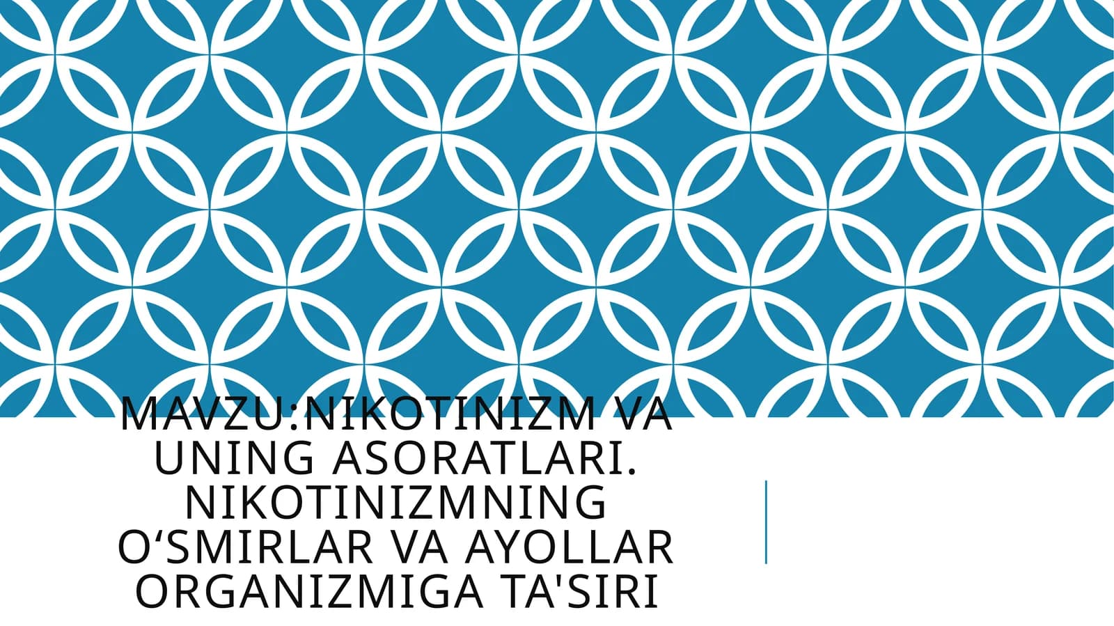 Nikotinizm va uning asoratlari. Nikotinizmning oʻsmirlar va ayollar organizmiga ta'siri