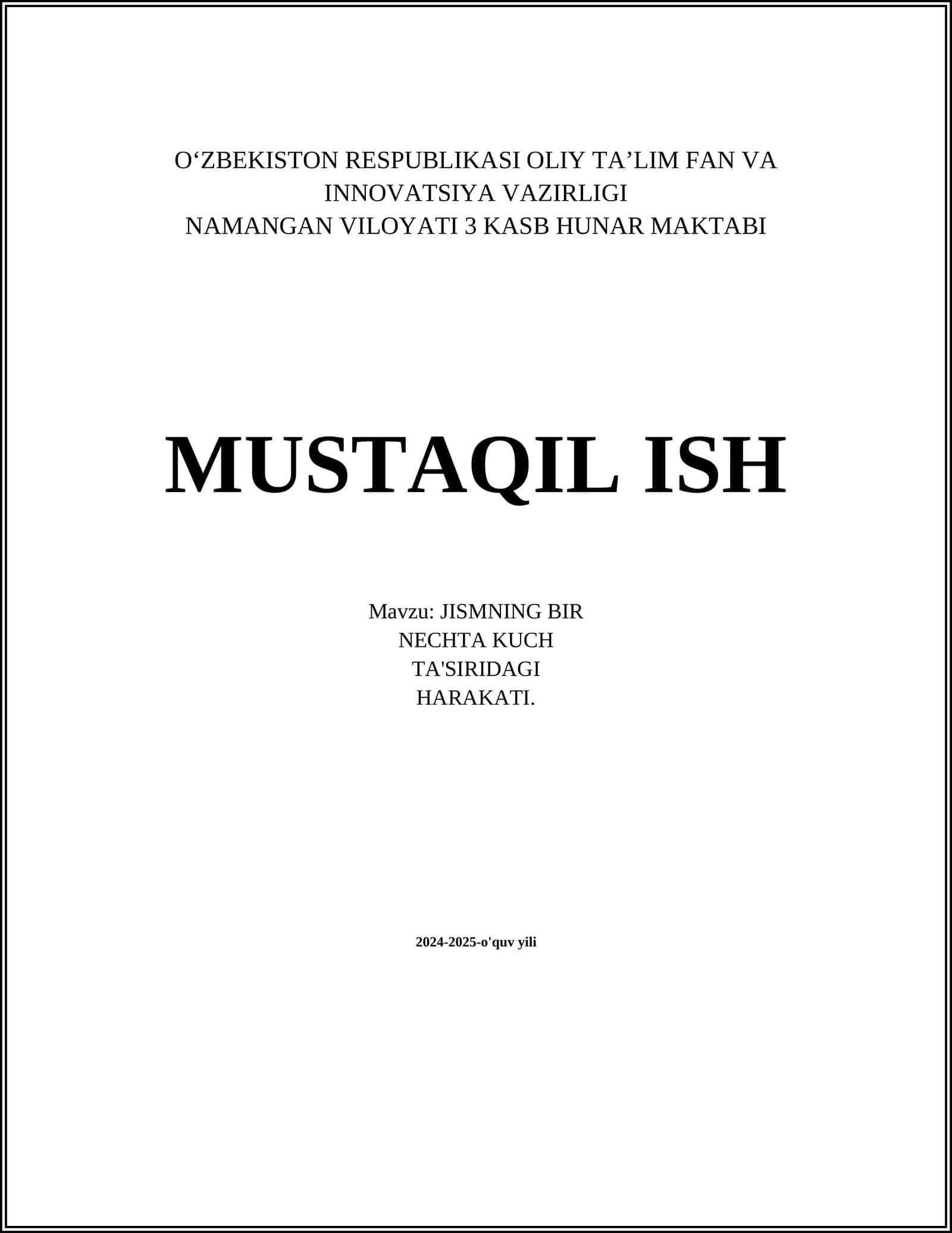 JISMNING BIR NECHTA KUCH TA'SIRIDAGI HARAKATI