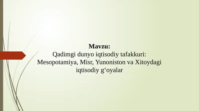Qadimgi dunyo iqtisodiy tafakkuri: Mesopotamiya, Misr, Yunoniston va Xitoy dagi iqtisodiy g‘oyalar