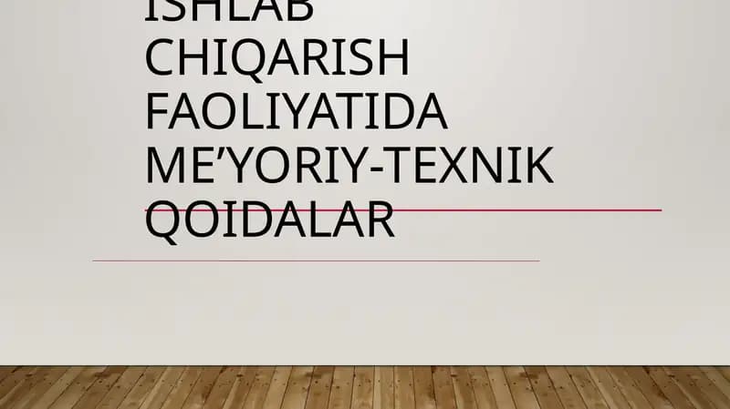 Ishlab Chiqarish Faoliyatida Me’Yoriy-Texnik Qoidalar