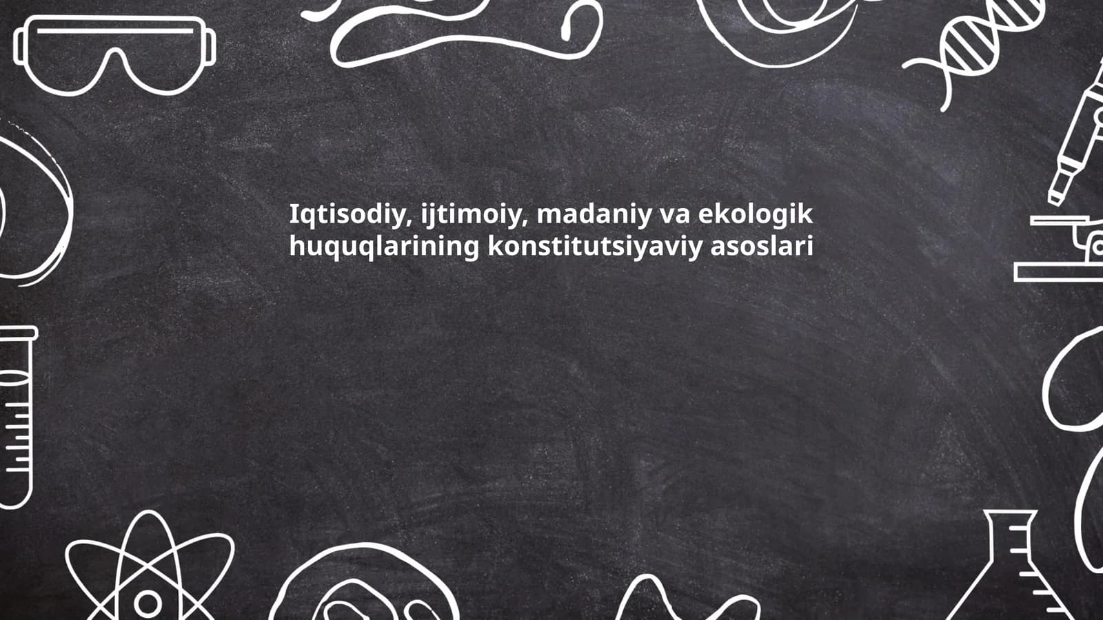 Iqtisodiy, ijtimoiy, madaniy va ekologik huquqlarining konstitutsiyaviy asoslari