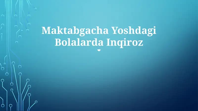 Maktabgacha Yoshdagi Bolalarda Inqiroz