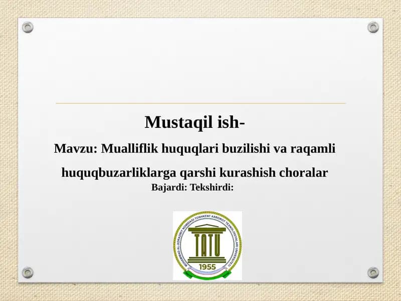 Mualliflik huquqlari buzilishi va raqamli huquqbuzarliklarga qarshi kurashish choralar