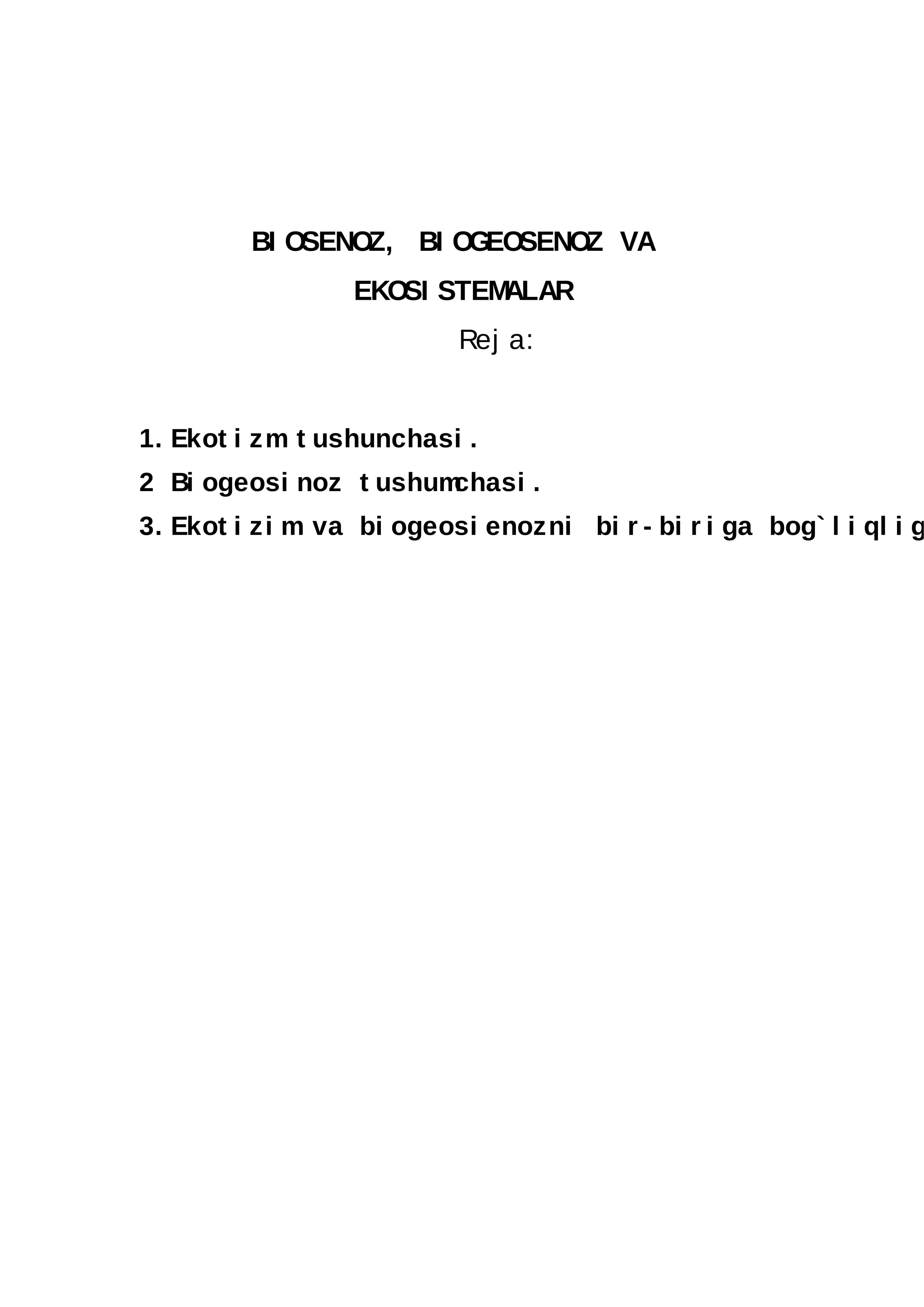 BIOSENOZ, BIOGEOSENOZ VA EKOSISTEMALAR