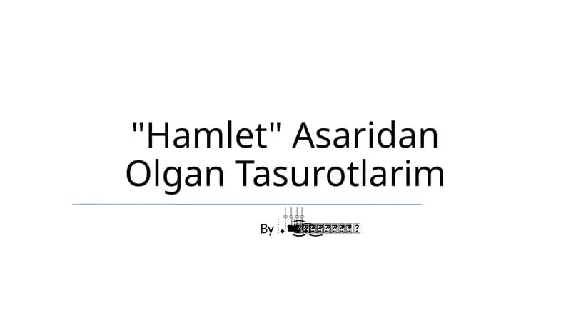 Gamlet: Asaridan Olgan Tasurotlarim