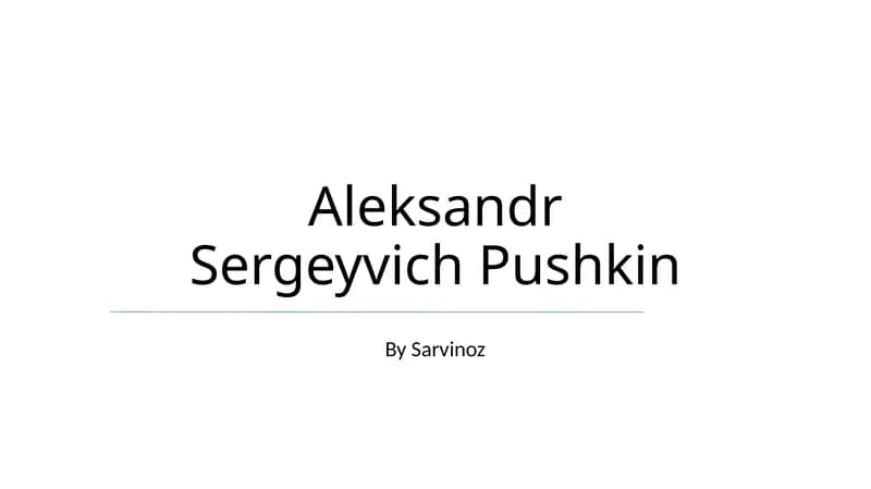 Aleksandr Sergeyvich Pushkin