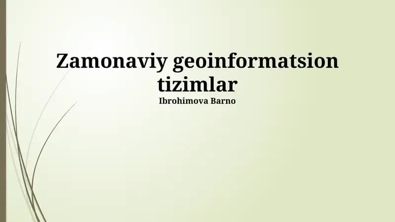 Zamonaviy geoinformatsion tizimlar