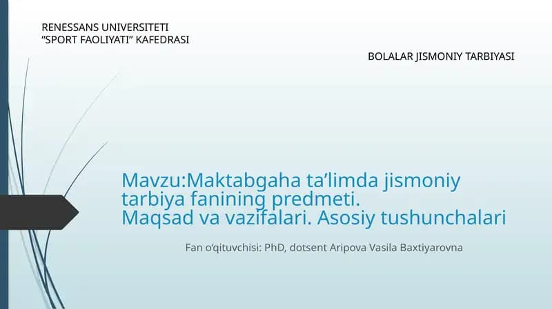 Jismoniy tarbiya fanining maqsadi va vazifalari